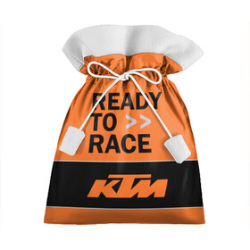 Подарочный 3D мешок с принтом KTM | READY TO RACE (Z) в Курске, 100% полиэстер | Размер: 29*39 см | enduro | ktm | moto | moto sport | motocycle | sportmotorcycle | ктм | мото | мото спорт | мотоспорт | спорт мото
