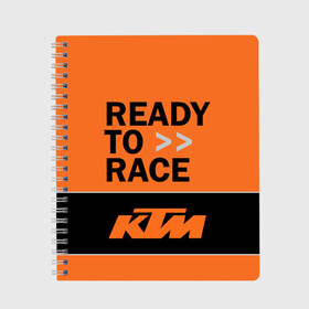Тетрадь с принтом KTM | READY TO RACE (Z) в Курске, 100% бумага | 48 листов, плотность листов — 60 г/м2, плотность картонной обложки — 250 г/м2. Листы скреплены сбоку удобной пружинной спиралью. Уголки страниц и обложки скругленные. Цвет линий — светло-серый
 | Тематика изображения на принте: enduro | ktm | moto | moto sport | motocycle | sportmotorcycle | ктм | мото | мото спорт | мотоспорт | спорт мото