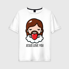 Женская футболка хлопок Oversize с принтом Иисус любит тебя в Курске, 100% хлопок | свободный крой, круглый ворот, спущенный рукав, длина до линии бедер
 | доброта | иисус | любовь | молитва | облако | пасха