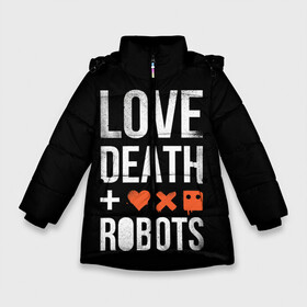 Зимняя куртка для девочек 3D с принтом Love Death + Robots в Курске, ткань верха — 100% полиэстер; подклад — 100% полиэстер, утеплитель — 100% полиэстер. | длина ниже бедра, удлиненная спинка, воротник стойка и отстегивающийся капюшон. Есть боковые карманы с листочкой на кнопках, утяжки по низу изделия и внутренний карман на молнии. 

Предусмотрены светоотражающий принт на спинке, радужный светоотражающий элемент на пуллере молнии и на резинке для утяжки. | death | ldr | logo | love | netflix | robots | smile | анимация | кино | лого | лср | любовь | нетфликс | роботы | сериал | смайл | смайлик