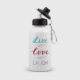 Бутылка спортивная с принтом Live love laugh Живи люби в Курске, металл | емкость — 500 мл, в комплекте две пластиковые крышки и карабин для крепления | laugh | live | love | живи | зеленый | красный | леттеринг | люби | розовый | смейся