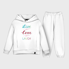 Детский костюм хлопок Oversize с принтом Live love laugh, Живи, люби в Курске,  |  | laugh | live | love | живи | зеленый | красный | леттеринг | люби | розовый | смейся