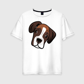 Женская футболка хлопок Oversize с принтом Боксер в Курске, 100% хлопок | свободный крой, круглый ворот, спущенный рукав, длина до линии бедер
 | Тематика изображения на принте: лучший друг человека | немецкий боксер | собака