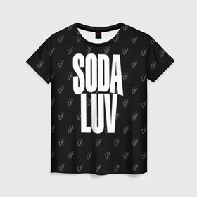 Женская футболка 3D с принтом Репер - SODA LUV в Курске, 100% полиэфир ( синтетическое хлопкоподобное полотно) | прямой крой, круглый вырез горловины, длина до линии бедер | rap | rapper | soda luv | st. petersburg | vladislav terentyuk | владислав терентюк | репер | рэп | рэп исполнитель | санкт петербург