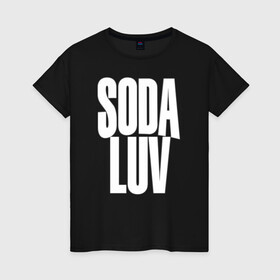 Женская футболка хлопок с принтом Репер - SODA LUV в Курске, 100% хлопок | прямой крой, круглый вырез горловины, длина до линии бедер, слегка спущенное плечо | rap | rapper | soda luv | st. petersburg | vladislav terentyuk | владислав терентюк | репер | рэп | рэп исполнитель | санкт петербург