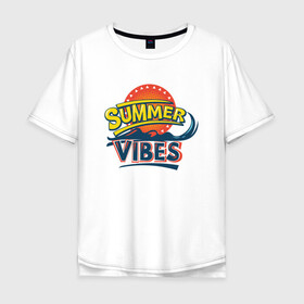 Мужская футболка хлопок Oversize с принтом Summer Vibes в Курске, 100% хлопок | свободный крой, круглый ворот, “спинка” длиннее передней части | beach | palm | sea | summer | vibes | вайб | волны | жара | летние | лето | море | пальмы | пляж