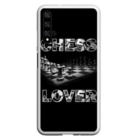 Чехол для Honor 20 с принтом Chess Lover | Любитель шахмат в Курске, Силикон | Область печати: задняя сторона чехла, без боковых панелей | Тематика изображения на принте: chess lover | любитель шахмат | шах и мат | шахматные фигуры | шахматы