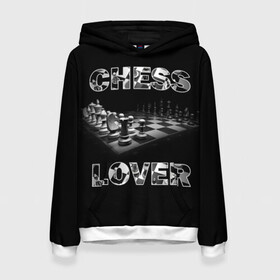 Женская толстовка 3D с принтом Chess Lover | Любитель шахмат в Курске, 100% полиэстер  | двухслойный капюшон со шнурком для регулировки, мягкие манжеты на рукавах и по низу толстовки, спереди карман-кенгуру с мягким внутренним слоем. | chess lover | любитель шахмат | шах и мат | шахматные фигуры | шахматы