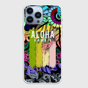Чехол для iPhone 13 Pro Max с принтом АЛОХА ГАВАЙИ | ALOHA HAWAII в Курске,  |  | Тематика изображения на принте: aloha | hawaii | гаваи | гаваии | гавайи | доски | лето | море | паттерн | серфинг | текстура | цветы