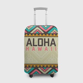 Чехол для чемодана 3D с принтом АЛОХА ГАВАЙИ, ALOHA, SUMMER в Курске, 86% полиэфир, 14% спандекс | двустороннее нанесение принта, прорези для ручек и колес | aloha | aloha hawaii | hawaii | serfing | summer | гаваи | гавайи | гавайский паттрен | дайвинг | лето | море | отпуск | пляж | серфинг | текстура