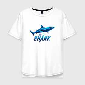 Мужская футболка хлопок Oversize с принтом Акула. The Shark в Курске, 100% хлопок | свободный крой, круглый ворот, “спинка” длиннее передней части | shark | акула | акуленок | акулы | жители | клыки | море | морские | океан | рыба | черные