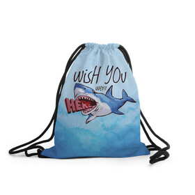 Рюкзак-мешок 3D с принтом Wish you were - here в Курске, 100% полиэстер | плотность ткани — 200 г/м2, размер — 35 х 45 см; лямки — толстые шнурки, застежка на шнуровке, без карманов и подкладки | акула | арт | лето | море | океан | рыбы