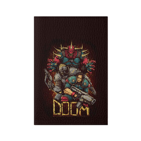 Обложка для паспорта матовая кожа с принтом DOOM в Курске, натуральная матовая кожа | размер 19,3 х 13,7 см; прозрачные пластиковые крепления | blood | cybersport | demons | doom | eternal | game | monster | pc | playstation | shooting | демоны | дум | игры | киперспорт | кровь | монстры | стрелялки | шутер