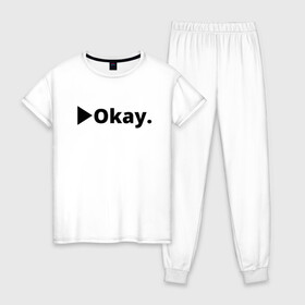 Женская пижама хлопок с принтом Okay в Курске, 100% хлопок | брюки и футболка прямого кроя, без карманов, на брюках мягкая резинка на поясе и по низу штанин | Тематика изображения на принте: anime | dota 2 | fun | tokyo ghoul | zxcursed | гуль | фонк | юмор