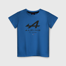 Детская футболка хлопок с принтом Alpine F1 team в Курске, 100% хлопок | круглый вырез горловины, полуприлегающий силуэт, длина до линии бедер | alpine | f1 | renault | team | рено | ф1 | фернандо алонсо | формула 1
