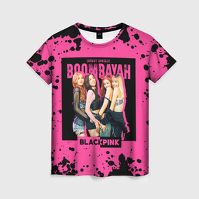 Женская футболка 3D с принтом Boombayah в Курске, 100% полиэфир ( синтетическое хлопкоподобное полотно) | прямой крой, круглый вырез горловины, длина до линии бедер | Тематика изображения на принте: black pink | blackpink | pop | блэк пинк | ким дженни | ким джи су | корейцы | лалиса манобан | музыка | поп | попса | розэ