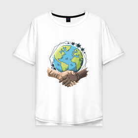 Мужская футболка хлопок Oversize с принтом Мир и Любовь в Курске, 100% хлопок | свободный крой, круглый ворот, “спинка” длиннее передней части | love | peace | world | дружба | земля