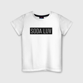 Детская футболка хлопок с принтом SODA LUV в Курске, 100% хлопок | круглый вырез горловины, полуприлегающий силуэт, длина до линии бедер | luv | mayot | melon | music | og buda | seemee | soda | sodaluv | бигасс | коми | лав | лого | логотип | лув | мелон | сода