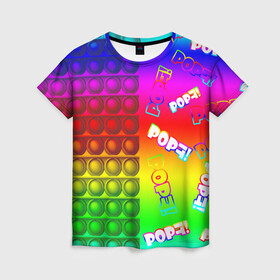 Женская футболка 3D с принтом POP it! в Курске, 100% полиэфир ( синтетическое хлопкоподобное полотно) | прямой крой, круглый вырез горловины, длина до линии бедер | pop it | rainbow | simple dimple | toy | игрушка | поп ит | радуга | симпл димпл