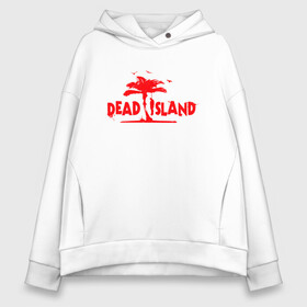 Женское худи Oversize хлопок с принтом Dead island в Курске, френч-терри — 70% хлопок, 30% полиэстер. Мягкий теплый начес внутри —100% хлопок | боковые карманы, эластичные манжеты и нижняя кромка, капюшон на магнитной кнопке | dead island | game | games | zombi | zomby | апокалепсис | апокалипсис | вуфв шыдфтв | дэд исланд | зомби | игра | игры | мертвый остров