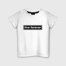 Детская футболка хлопок с принтом Oasis в Курске, 100% хлопок | круглый вырез горловины, полуприлегающий силуэт, длина до линии бедер | live forever | oasis | жить вечно | музыка | оазис | рок