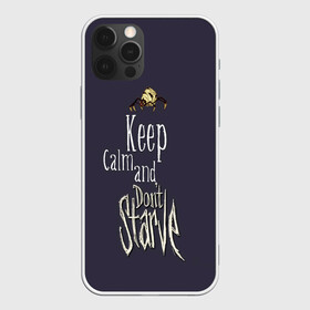 Чехол для iPhone 12 Pro с принтом Keep clam and dont starve в Курске, силикон | область печати: задняя сторона чехла, без боковых панелей | animation | dont starve | dont starve together | game | games | mult | survive | выживалка | выживание | донт старв | игра | игры | мульт | не голодай | не голодайка