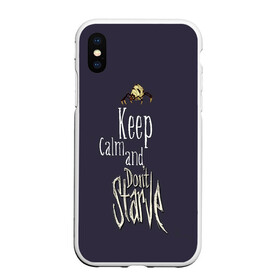 Чехол для iPhone XS Max матовый с принтом Keep clam and dont starve в Курске, Силикон | Область печати: задняя сторона чехла, без боковых панелей | animation | dont starve | dont starve together | game | games | mult | survive | выживалка | выживание | донт старв | игра | игры | мульт | не голодай | не голодайка