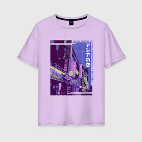 Женская футболка хлопок Oversize с принтом Neon Asian Street Vaporwave в Курске, 100% хлопок | свободный крой, круглый ворот, спущенный рукав, длина до линии бедер
 | digital service | foto | japan | japanese | japanese art | kanji | photo | tokyo | trend | urban | азия | в стиле vaporwave | вапорвейв | вейпорвейв | вывески | иероглифы | кандзи | нео | неоновые огни | паровая волна | тренд | улица | фильтр | фото