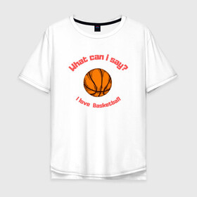 Мужская футболка хлопок Oversize с принтом I Love Basketball в Курске, 100% хлопок | свободный крой, круглый ворот, “спинка” длиннее передней части | basketball | game | nba | sport | streetball | баскетбол | баскетболист | игра | игрок | мяч | нба | спорт | стритбол | тренер