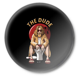 Значок с принтом THE DUDE (Big Lebowski) в Курске,  металл | круглая форма, металлическая застежка в виде булавки | Тематика изображения на принте: abide | big | dude | jeff | lebowski | the | большой | лебовски | фильм | чувак