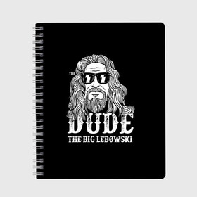 Тетрадь с принтом Dude the Big Lebowski в Курске, 100% бумага | 48 листов, плотность листов — 60 г/м2, плотность картонной обложки — 250 г/м2. Листы скреплены сбоку удобной пружинной спиралью. Уголки страниц и обложки скругленные. Цвет линий — светло-серый
 | dude | jeff bridges | the big lebowski | блики | большой лебовский | джефф бриджес | молния | фильм | чувак