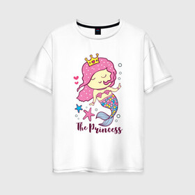 Женская футболка хлопок Oversize с принтом Маленькая принцесса русалочка в Курске, 100% хлопок | свободный крой, круглый ворот, спущенный рукав, длина до линии бедер
 | девочка | любовь | море | морские звезды | океан | русалка | русалочка | сердечки