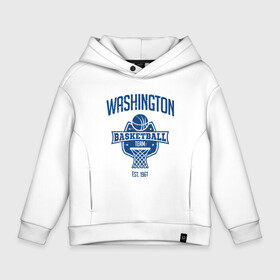 Детское худи Oversize хлопок с принтом Washington Basketball в Курске, френч-терри — 70% хлопок, 30% полиэстер. Мягкий теплый начес внутри —100% хлопок | боковые карманы, эластичные манжеты и нижняя кромка, капюшон на магнитной кнопке | basketball | game | nba | sport | streetball | washington | баскетбол | баскетболист | вашингтон | игра | игрок | мяч | нба | спорт | стритбол | тренер