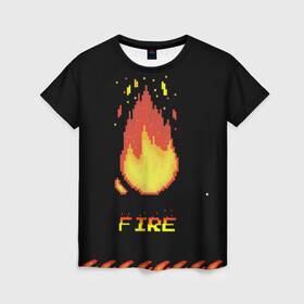 Женская футболка 3D с принтом FIRE в Курске, 100% полиэфир ( синтетическое хлопкоподобное полотно) | прямой крой, круглый вырез горловины, длина до линии бедер | fire | pixel art | арт | огонь | пиксель