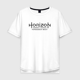 Мужская футболка хлопок Oversize с принтом Horizon Forbidden West в Курске, 100% хлопок | свободный крой, круглый ворот, “спинка” длиннее передней части | aloy | dawn | forbidden | horizon | west | zero | вест | нора | племя | форбидден | хорайзен | хоризон | элой