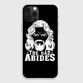 Чехол для iPhone 12 Pro Max с принтом The dad ABIDES в Курске, Силикон |  | dude | jeff bridges | the big lebowski | большой лебовский | джефф бриджес | трафарет | фильм | чувак