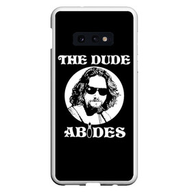 Чехол для Samsung S10E с принтом The dude ABIDES в Курске, Силикон | Область печати: задняя сторона чехла, без боковых панелей | dude | jeff bridges | the big lebowski | the dude abides | большой лебовский | джефф бриджес | фильм | чувак