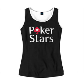 Женская майка 3D с принтом Poker Stars в Курске, 100% полиэстер | круглая горловина, прямой силуэт, длина до линии бедра | 777 | cards | casino | chips | flash | fortune | game | joker | luck | omaha | poker | roulette | straight | texas holdem | tournament | азарт | джокер | игра | казино | карты | омаха | покер | рулетка | стрит | техасский холдэм | турнир | удача | фишки |