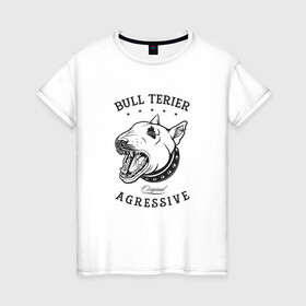 Женская футболка хлопок с принтом Агрессивный бультерьер в Курске, 100% хлопок | прямой крой, круглый вырез горловины, длина до линии бедер, слегка спущенное плечо | cute | dog | woof | гав | забавный | кости | пес | собака