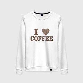 Женский свитшот хлопок с принтом Я люблю кофе в Курске, 100% хлопок | прямой крой, круглый вырез, на манжетах и по низу широкая трикотажная резинка  | coffee | кофе | кофейные зёрна | любовь | сердце