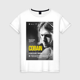 Женская футболка хлопок с принтом Kurt Cobain (Montage of heck) в Курске, 100% хлопок | прямой крой, круглый вырез горловины, длина до линии бедер, слегка спущенное плечо | 2021 | kobain | kurt cobain | nirvana | брендовые | в подарок | кобейн | курт | курт кобейн | любимой | любимому | любовь | модная | нирвана | оверсайз | с надписями | с прикольным фразами | с прикольными надписями