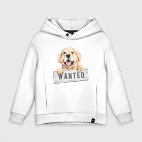 Детское худи Oversize хлопок с принтом Dog Wanted в Курске, френч-терри — 70% хлопок, 30% полиэстер. Мягкий теплый начес внутри —100% хлопок | боковые карманы, эластичные манжеты и нижняя кромка, капюшон на магнитной кнопке | cute | dog | wanted | woof | гав | забавный | пес | песель | песик | смешной | собака | собачка | щенок