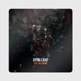 Магнит виниловый Квадрат с принтом Dying light зомби в Курске, полимерный материал с магнитным слоем | размер 9*9 см, закругленные углы | dying light | аномалия | зараженный | монстр | мутант | ужасы | урод | хоррор