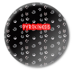 Значок с принтом Bloody Pyrokinesis в Курске,  металл | круглая форма, металлическая застежка в виде булавки | hip hop | pyrokinesis | rap | rep | андрей фёдорович | исполнители | исполнитель | музыка | пирокинезис | пирокинесис | реп