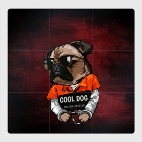 Магнитный плакат 3Х3 с принтом Cool dog в Курске, Полимерный материал с магнитным слоем | 9 деталей размером 9*9 см | арт | графика | животные | заключенный | звери | зек | мопс | наручники | собака