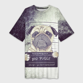 Платье-футболка 3D с принтом Bad Puggy в Курске,  |  | арест | арт | графика | животные | заключенный | звери | мопс | собаки