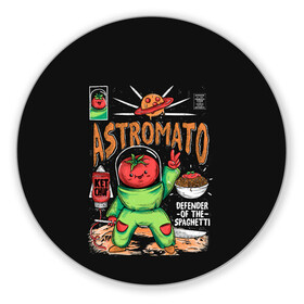 Коврик для мышки круглый с принтом Astromato в Курске, резина и полиэстер | круглая форма, изображение наносится на всю лицевую часть | Тематика изображения на принте: alive | astronaut | defender | food | galaxy | ketchup | monster | moon | pizza | planet | space | spaghetti | tomato | vegetable | астронавт | галактика | еда | живая | живой | защитник | кетчуп | космос | луна | монстр | овощ | пицца | планета | помидор