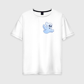 Женская футболка хлопок Oversize с принтом Призрак в Курске, 100% хлопок | свободный крой, круглый ворот, спущенный рукав, длина до линии бедер
 | ghost | wraith | приведениесмоторчиком | привидение | призрак