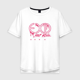 Мужская футболка хлопок Oversize с принтом EXID Hot Pink  в Курске, 100% хлопок | свободный крой, круглый ворот, “спинка” длиннее передней части | 3racha | bts | bts idol | exid hot pink | ikon | kpop | stay gold | кейпоп | корейская музыка | корея | кпоп | поп