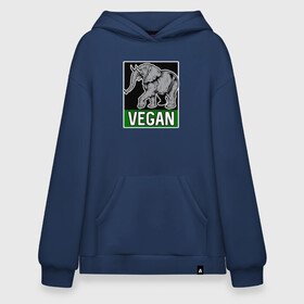 Худи SuperOversize хлопок с принтом Vegan Elephant в Курске, 70% хлопок, 30% полиэстер, мягкий начес внутри | карман-кенгуру, эластичная резинка на манжетах и по нижней кромке, двухслойный капюшон
 | elephant | green | greenpaece | nature | sport | vegan | yoga | веган | вегетарианец | гринпис | еда | животные | жизнь | здоровье | зеленый | йога | мир | овощи | пища | планета | природа | растение | слон | спорт | тело | фрукты